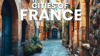 20 MOST MAGNIFICENT CITIES IN FRANCE 2025 | TRAVEL GUIDE 4K