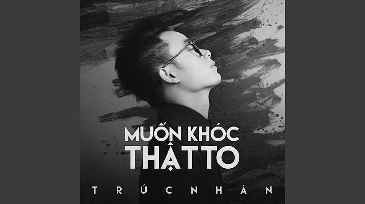 Muốn Khóc Thật To