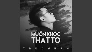 Muốn Khóc Thật To