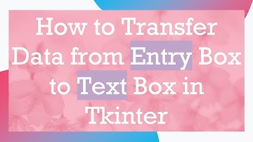 How to Transfer Data from Entry Box to Text Box in Tkinter
