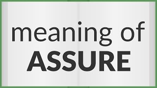 Assure | meaning of Assure