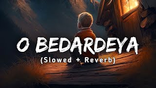 O Bedardeya - Lofi | (Slowed + Reverb) | Film Version | Tu Jhoothi Main Makkaar | Moonlas Thumb