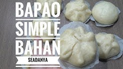 BAPAO PRAKTIS BAHAN SEADANYA - Durasi: 14.21. 