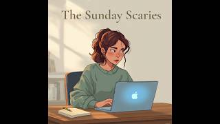 Sunday Scaries In College