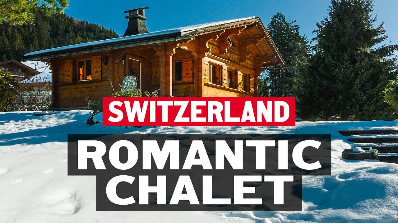 Romantic chalet in Switzerland - YouTube