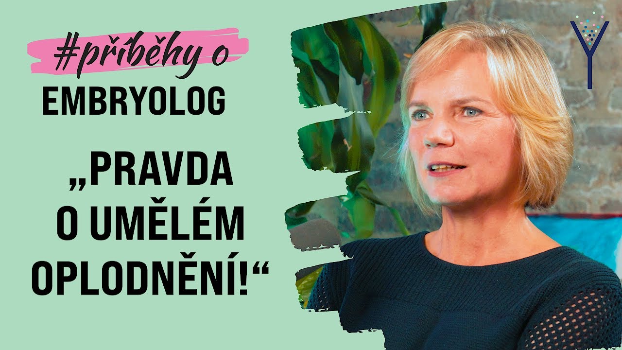 Jak je to Doopravdy s Umělým Oplodněním? | Příběhy O: Embryolog RNDr. Renata Hüttelová, Ph.D, MBA