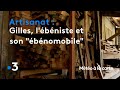 Gilles, l'ébéniste et son « ébénomobile » - Météo à la carte