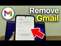 Remove Gmail Account From Any Android Phone in Seconds!