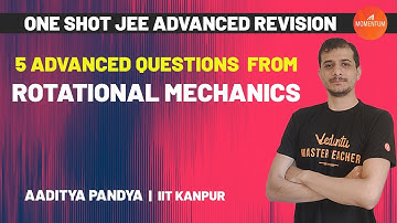 5 Advanced Questions from Rotational Mechanics 🔥 | One Shot JEE Advanced 2020 Revision | JEE Physics