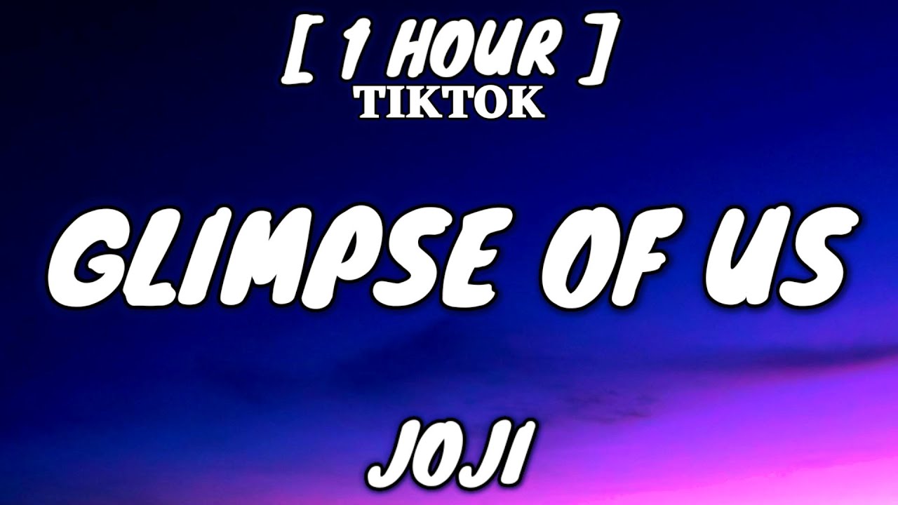 Joji - Glimpse of Us (Lyrics) [1 Hour Loop]