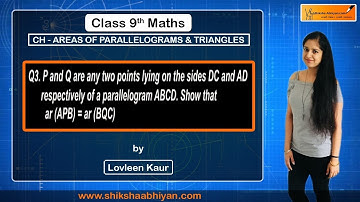 Q3 ABCD is a parallelogram. Show that ar(APB)= ar(BQC)