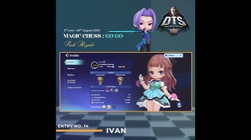 Dawn Tisei Esports Magic Chess : Go Go Push Royale Entry Number -  14