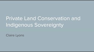 Private Land Conservation and Indigenous Sovereignty
