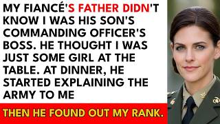 My Fiancé's Father Lectured Me About the Military at Dinner — He Didn't Know I Outranked Everyone...