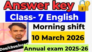 English answer key 2026 / class 7 english annual exam paper solution 2026 / morning shift