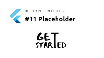 #11 Widget Placeholder | Flutter Tutorial | Google