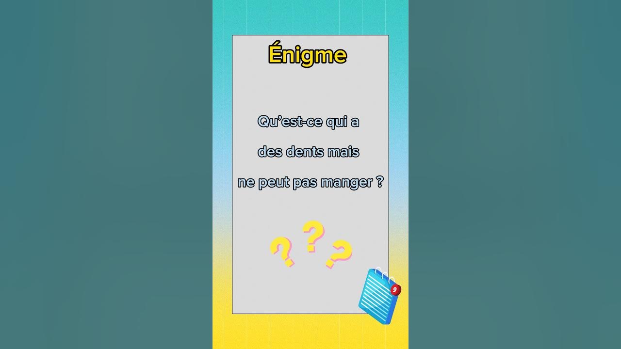 ÉNIGME ÉNIGME EN FRANÇAIS ÉNIGMES AVEC LES RÉPONSES YouTube