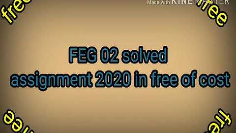 FEG 02 solved assignment 2019-20 | FEG 02 solved assignment