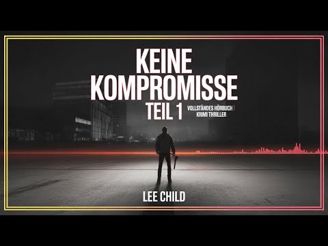 Keine Kompromisse YouTube Hörbuch auf Deutsch