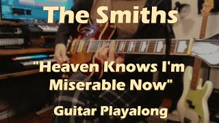 The Smiths - Heaven Knows I'm Miserable Now (Guitar Cover)