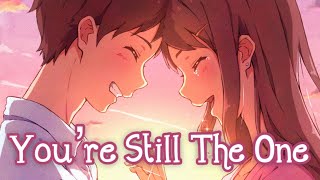 Nightcore - You’re Still The One (Lyrics) Resimi