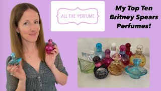 My Top Ten Britney Spears Perfumes!