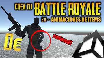 6.11 - Animaciones de items de inventario - Crea un BATTLE ROYALE con Unity - tutorial español