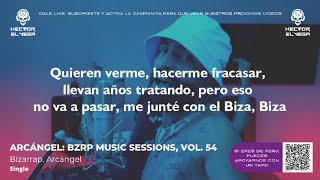 ARCANGEL || BZRP Music Sessions #54 (LETRA) | VIDEO OFICIAL