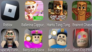 Roblox,Balenrina Capuchina,Mr Funny's ToyShop,Siren Cop's Prison,Barry's Police Girl,Brainrot Chase