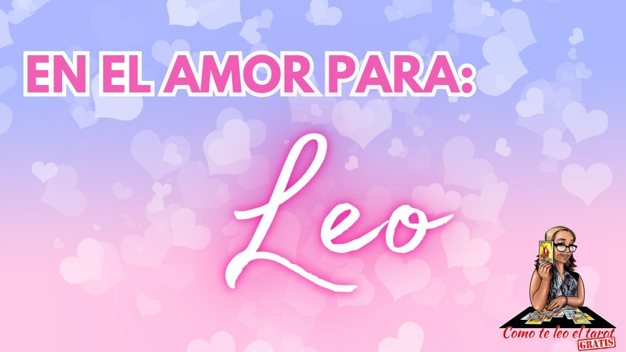 LEO! Dice amarte, pero... ESTO SI QUE NO LO ESPERABAS! HAY ALGO MÁS ...