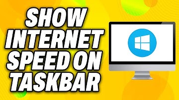How To Show Internet Speed on Taskbar on Windows 10/11 (2025) - Quick Fix