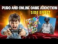 PUBG and online game Addiction Side Impacts on Children’s Health Behavior &amp; Education