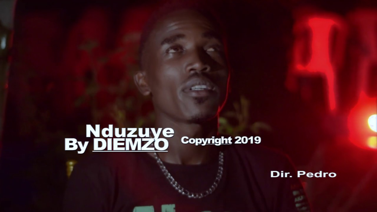 Nduzuye by Diemzo official video 2019