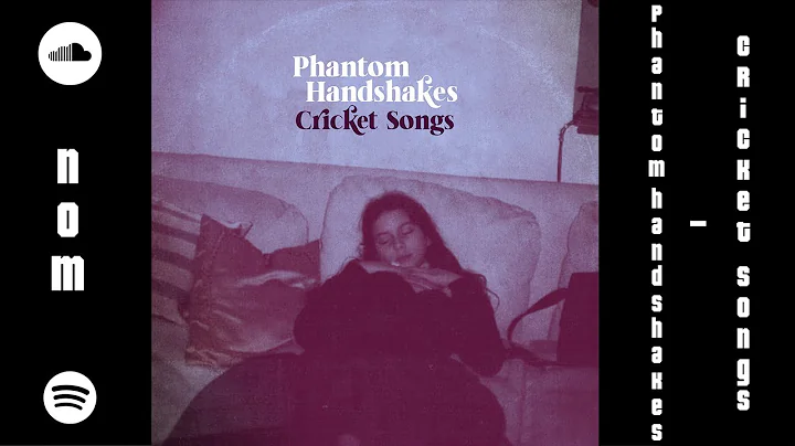 Phantom Handshakes - Cricket Songs (Lyrics & Sub Español) [N0M]