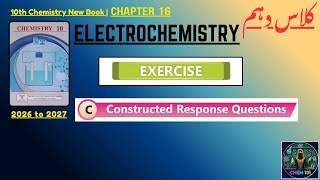 Class 10th Chemistry,Chapter#16, Electrochemistry, Constructed Response Questions, Solved