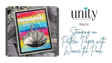 Unity Quick Tip: Stamping on Pattern Paper with Winnie the Pooh