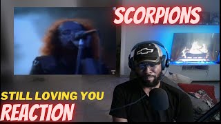 FIRST TIME LISTENING AND REACTING TO SCORPIONS - STILL LOVING YOU [FIRST TIME REACTION]