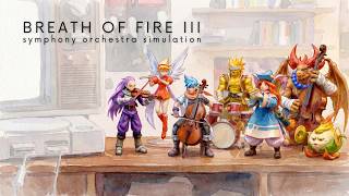 Breath of Fire 3 OST (1997) Orchestral Version | Ode to Dragons | Symphony Orchestra Simulation