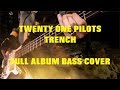 Twenty one pilots trench full album bass cover with tab