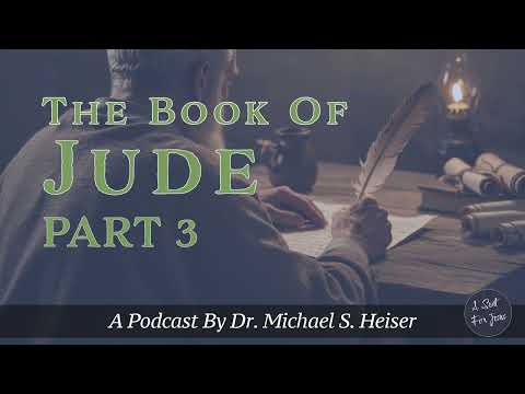 Jude Part 3 - Dr. Michael Heiser