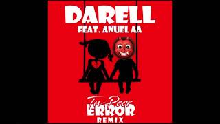 TU PEOR ERROR REMIX - Darell X Anuel AA