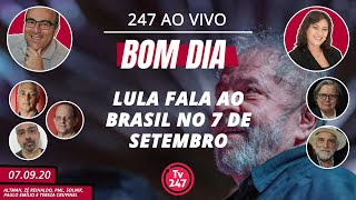 Bom dia 247: Lula fala ao Brasil no 7 de setembro