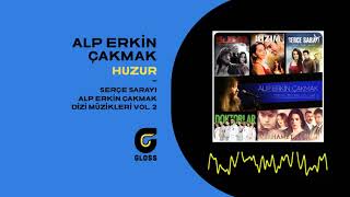 Alp Erkin Çakmak - Huzur (Dizi Müzikleri Vol. 2) (Serçe Sarayı) Resimi