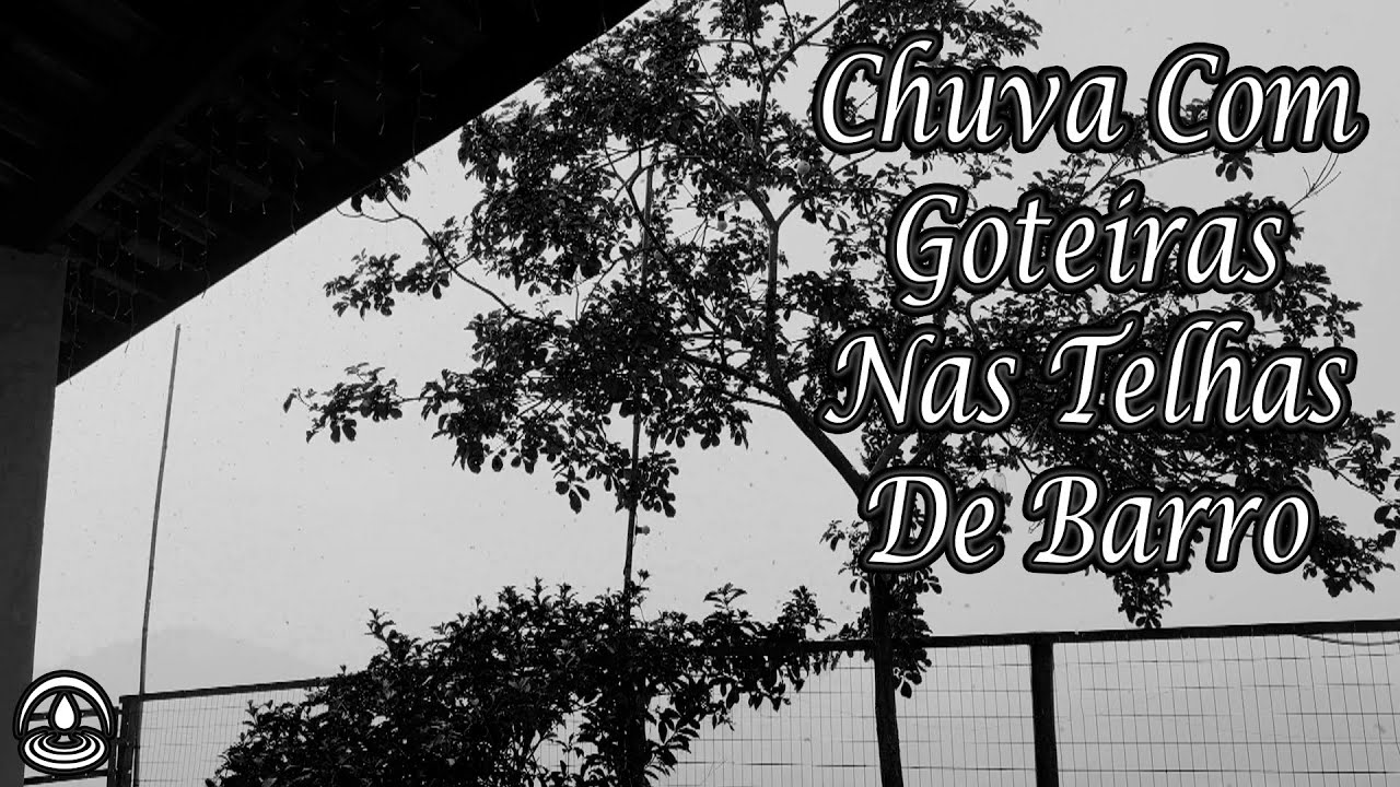 Som de CHUVA nas TELHAS DE BARRO com GOTEIRAS e TROVÕES