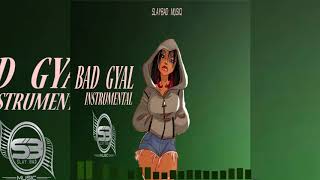 Dancehall Riddim Instrumental 2019 ~ 'BAD GYAL' June 2019