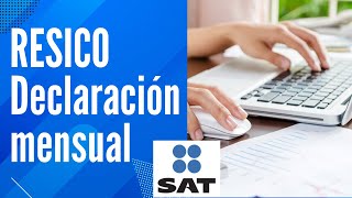 Como elaborar declaracion mensual de RESICO Personas fisicas ✅ [Tutorial y recomendaciones)