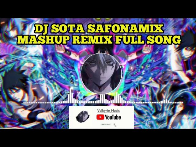 DJ SOTA SAFONAMIX MASHUP REMIX FULL SONG TERBARU 2023 || VIRAL TIKTOK class=