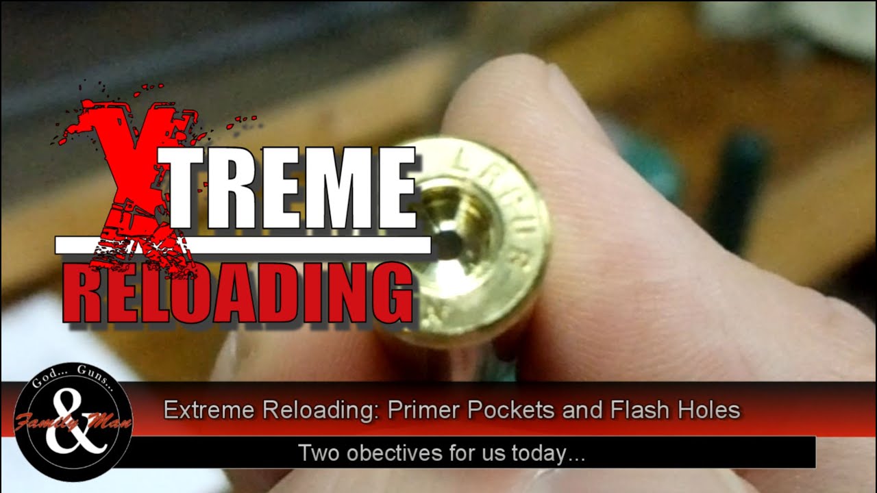 Extreme Reloading Primer Pockets and Flash Holes (ep. 03) YouTube