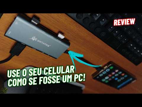 Review Hub USB-C 11X1Peining - Transforma seu celular num PC!