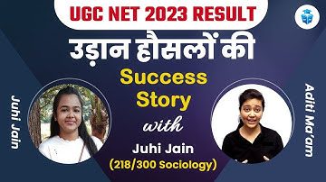 UGC NET Result 2023 | Juhi Jain